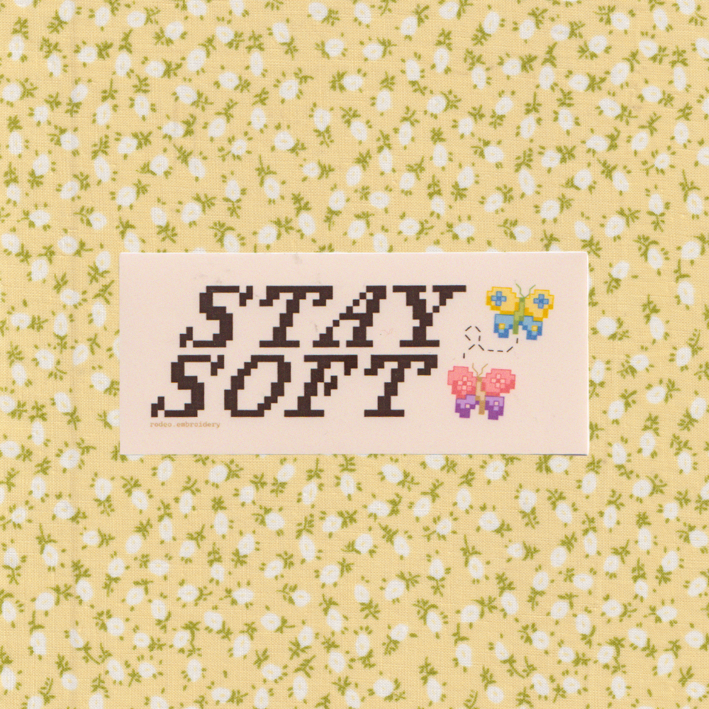 stay soft ~ vinyl sticker