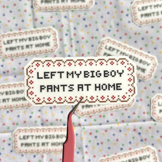 big boy pants ~ vinyl sticker (clear)